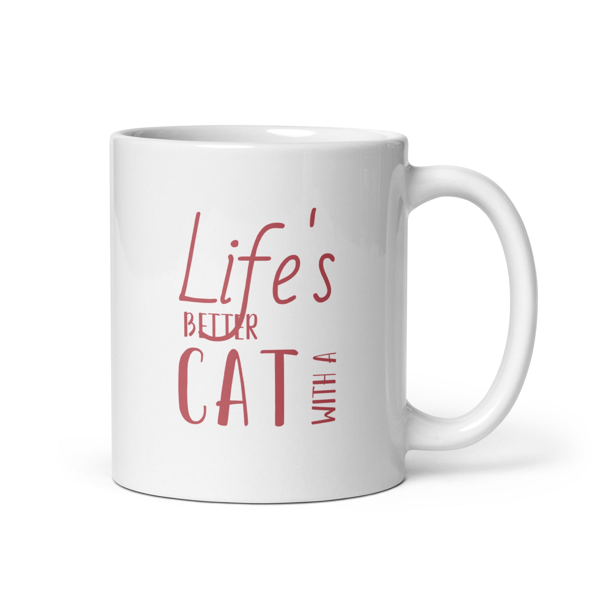 Life’s Better with a Cat Mug - 11oz & 15oz | Inspirational Coffee Cup for Cat Lovers